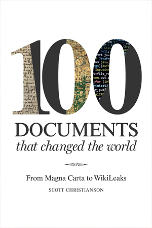 [9781849943000] 100 Documents That Changed the World: From Magna Carta to WikiLeaks