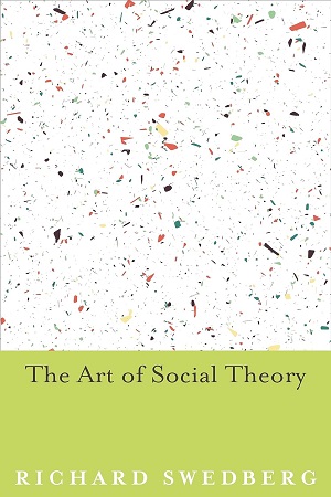 [9780691155227] The Art of Social Theory