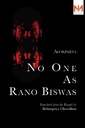 No One As Rano Biswas