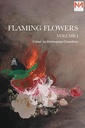 Flaming Flowers - Vol 1