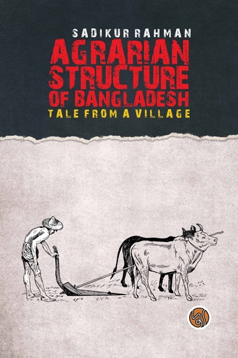 [9789849903345] Agrarian Structure Of Bangladesh Tele From A Village