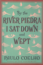 By The River Piedra I Sat Down and Wept
