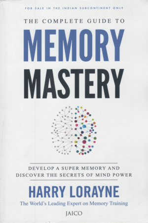 [9788184957792] The Complete Guide to Memory Mastery
