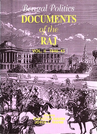 [9840514474] Bengal Politics Documents of the Raj Vol 2 1940-43