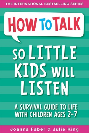 [9781848126145] How To Talk So Little Kids Will Listen