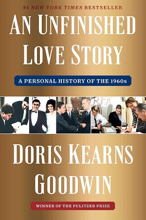 [9781982108663] An Unfinished Love Story A Personal History of the 1960s