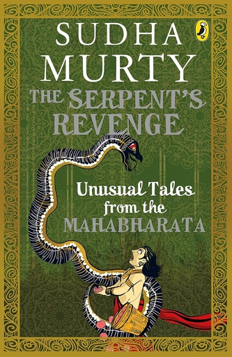 [9780143427858] The Serpent's Revenge: Unusual Tales from the Mahabharata 