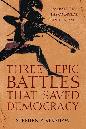 [9781472145659] Three Epic Battles that Saved Democracy