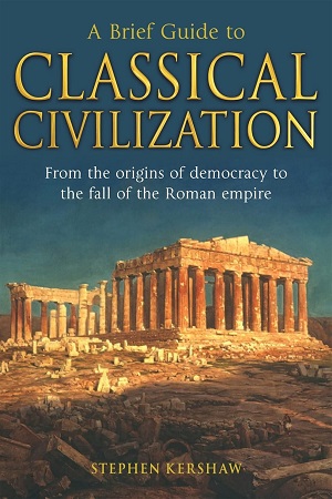 [9781845298869] A BRIEF GUIDE TO CLASSICAL CIVILIZATION