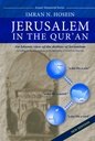 Jerusalem in the Qur’ān - An Islamic View of the Destiny of Jerusalem